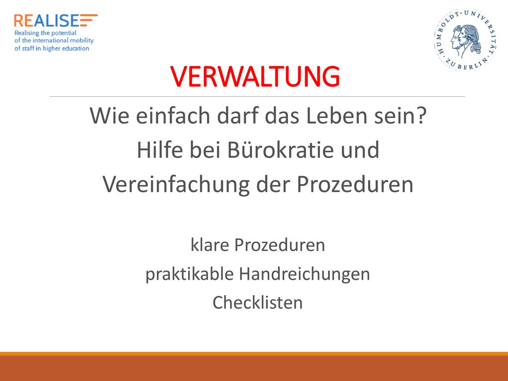 VERWALTUNG Wie einfach darf das Leben sein Hilfe bei Bürokratie und