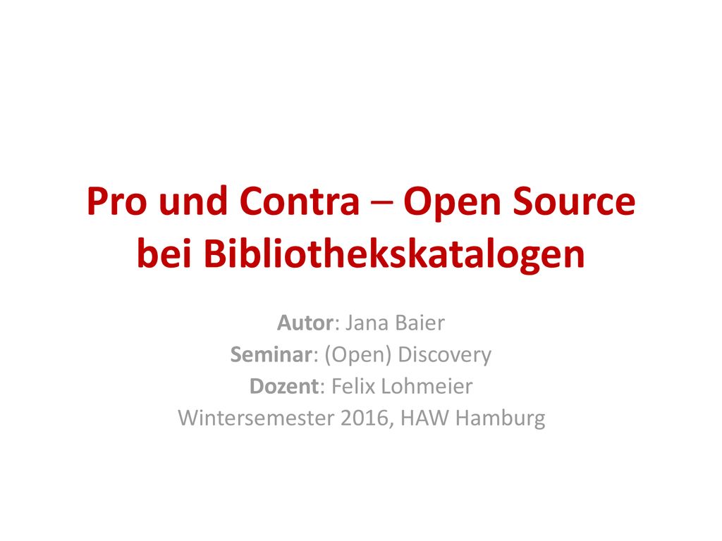 Pro und Contra – Open Source bei Bibliothekskatalogen