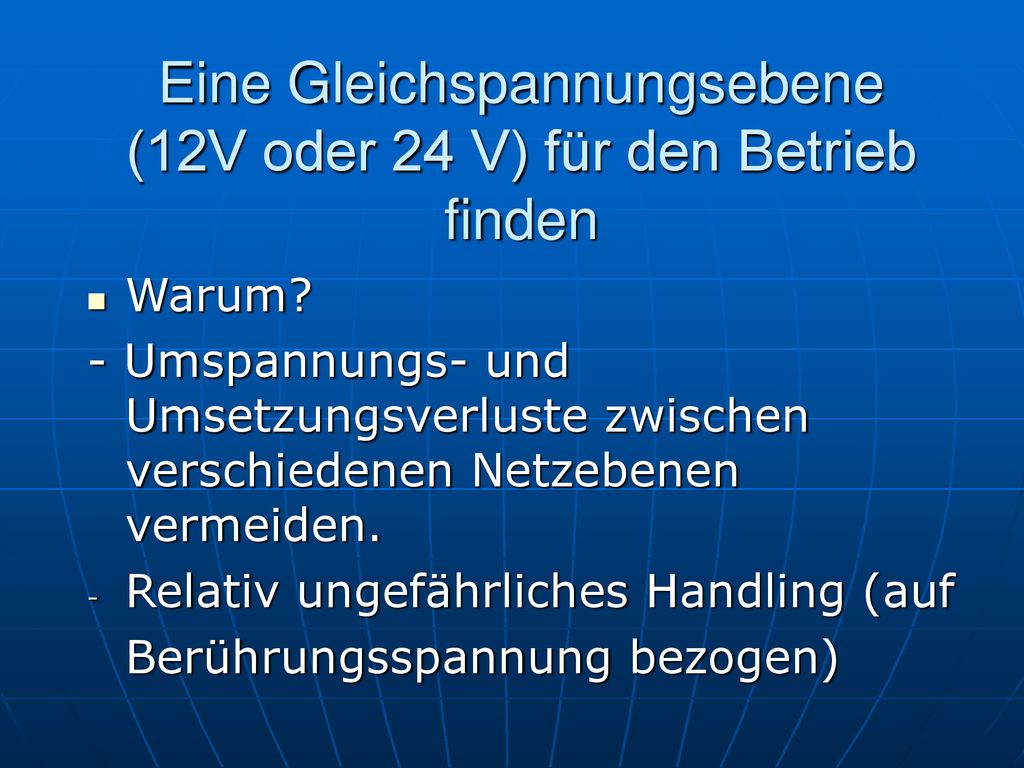 Eine Gleichspannungsebene (12V oder 24 V) für den Betrieb finden