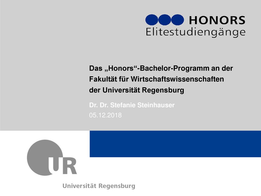 Das „Honors -Bachelor-Programm an der Fakultät für Wirtschaftswissenschaften der Universität Regensburg