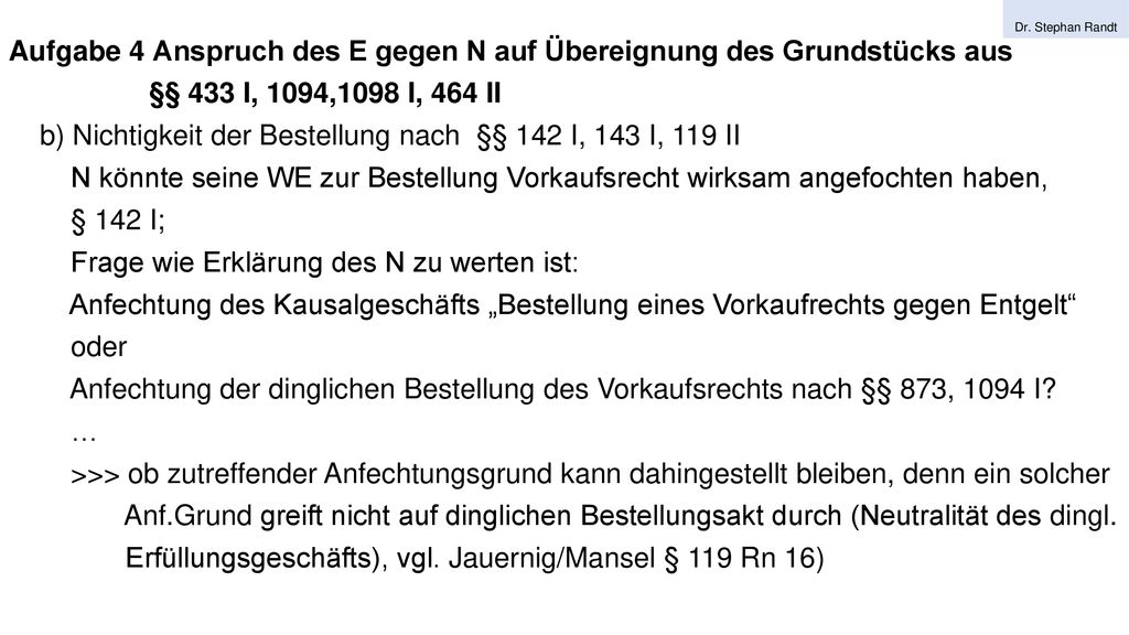 Aufgabe 4 Anspruch des E gegen N auf Übereignung des Grundstücks aus