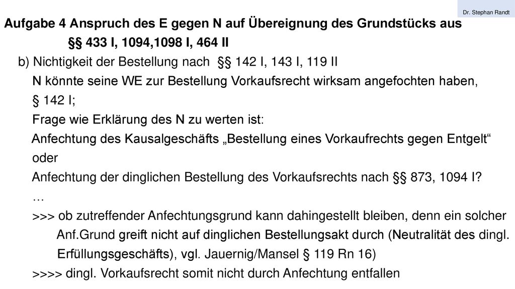 Aufgabe 4 Anspruch des E gegen N auf Übereignung des Grundstücks aus