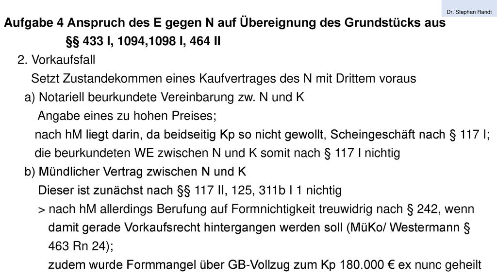 Aufgabe 4 Anspruch des E gegen N auf Übereignung des Grundstücks aus