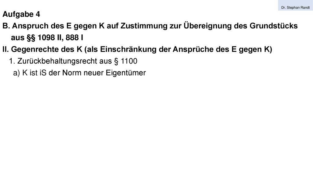 II. Gegenrechte des K (als Einschränkung der Ansprüche des E gegen K)