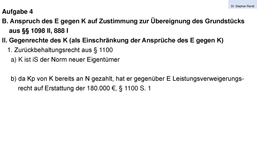 II. Gegenrechte des K (als Einschränkung der Ansprüche des E gegen K)