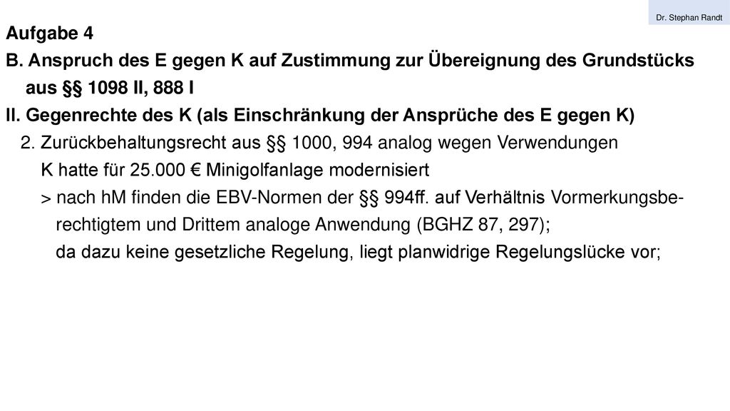 II. Gegenrechte des K (als Einschränkung der Ansprüche des E gegen K)