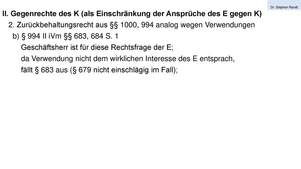 II. Gegenrechte des K (als Einschränkung der Ansprüche des E gegen K)
