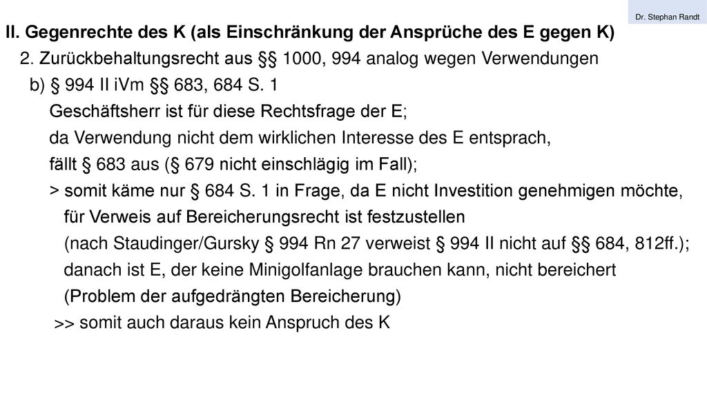 II. Gegenrechte des K (als Einschränkung der Ansprüche des E gegen K)