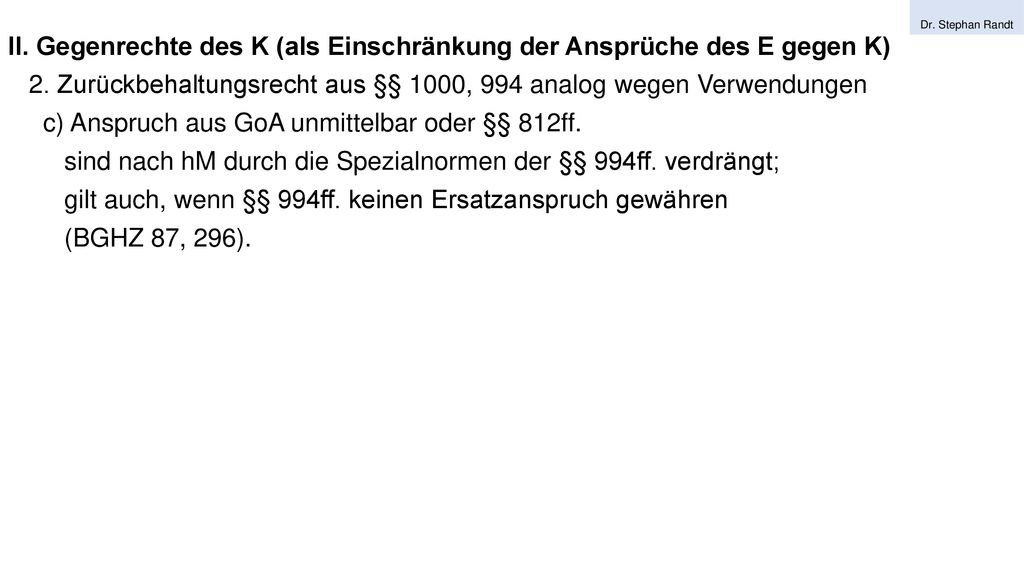 II. Gegenrechte des K (als Einschränkung der Ansprüche des E gegen K)