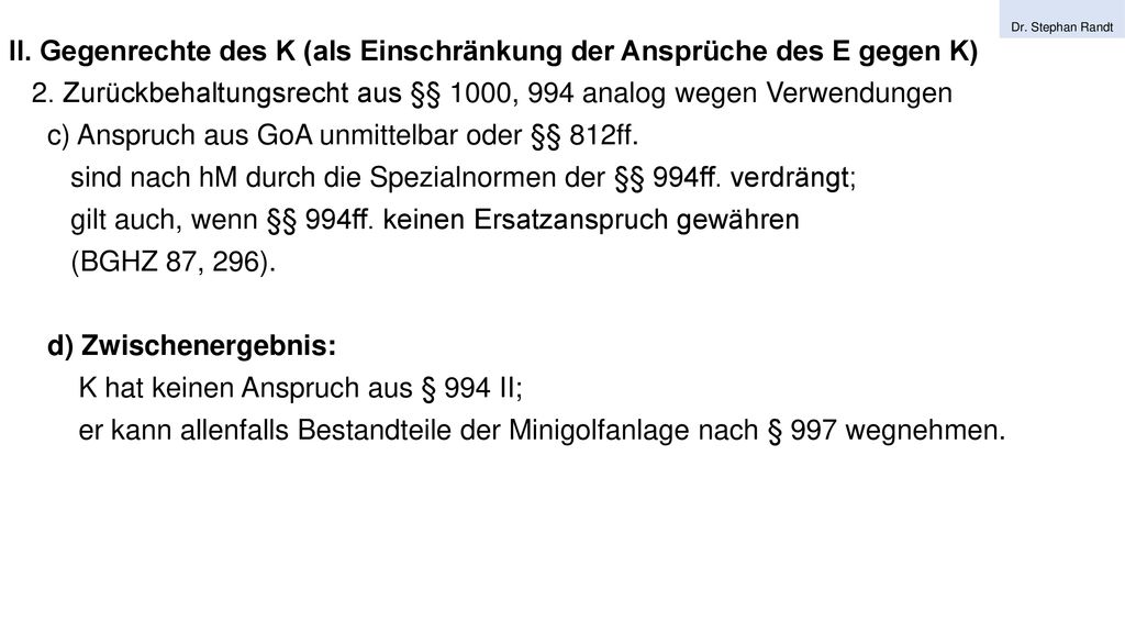 II. Gegenrechte des K (als Einschränkung der Ansprüche des E gegen K)