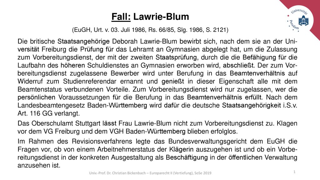 (EuGH, Urt. v. 03. Juli 1986, Rs. 66/85, Slg. 1986, S. 2121)