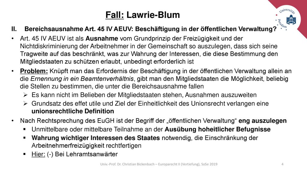 Fall: Lawrie-Blum Bereichsausnahme Art. 45 IV AEUV: Beschäftigung in der öffentlichen Verwaltung