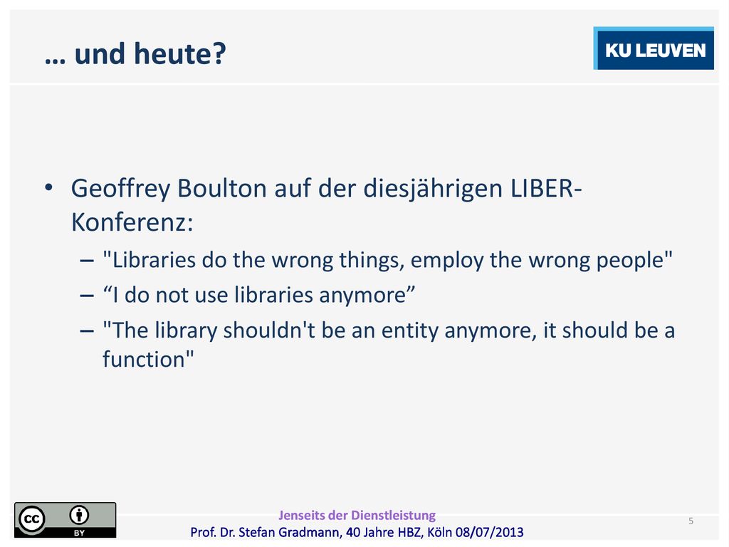 … und heute Geoffrey Boulton auf der diesjährigen LIBER- Konferenz: