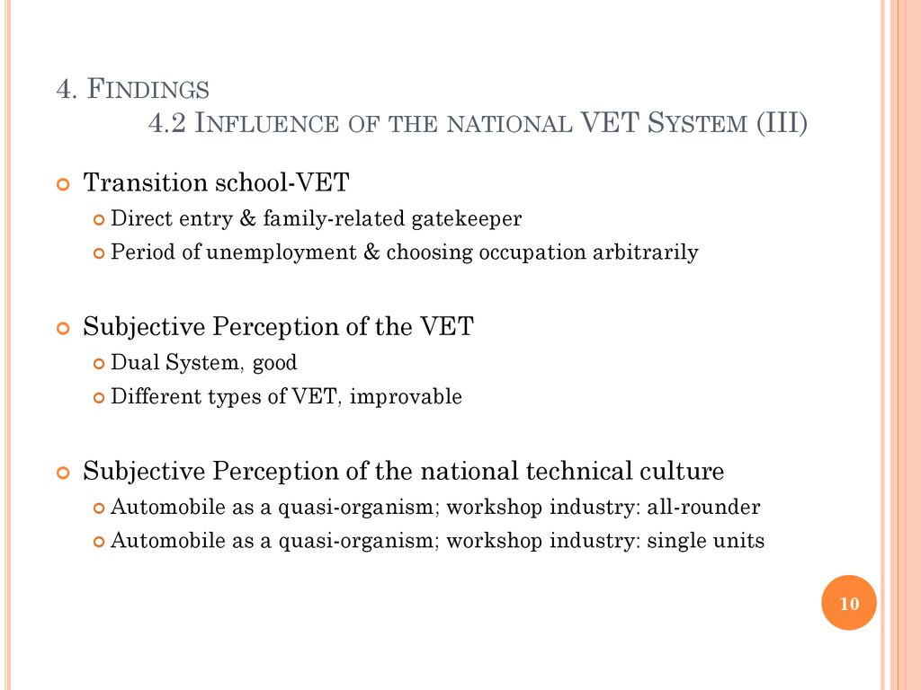 4. Findings 4.2 Influence of the national VET System (III)