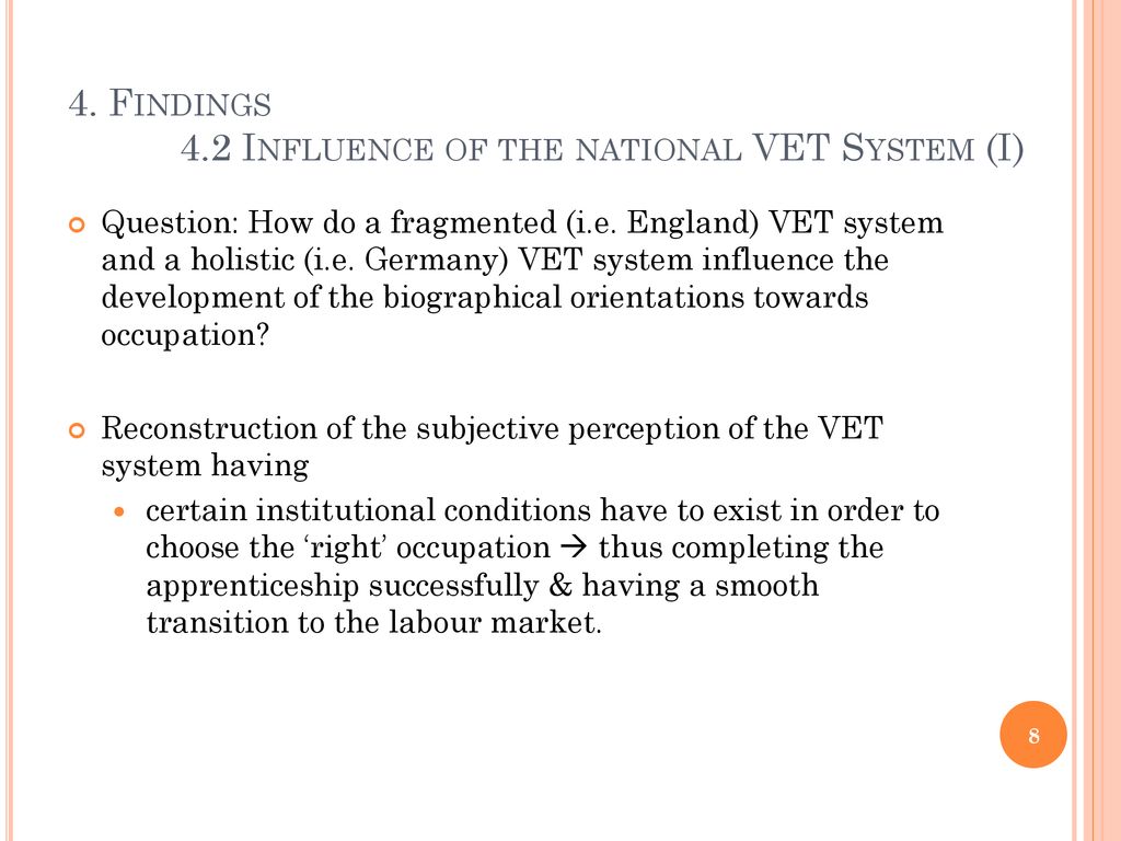 4. Findings 4.2 Influence of the national VET System (I)