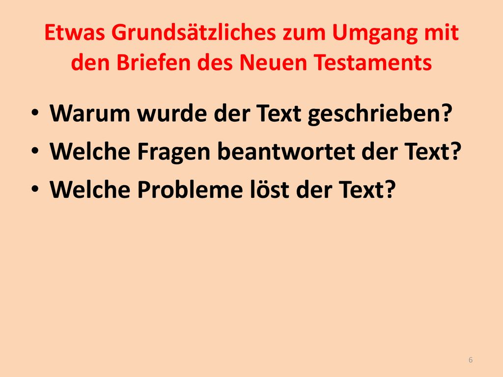 Etwas Grundsätzliches zum Umgang mit den Briefen des Neuen Testaments