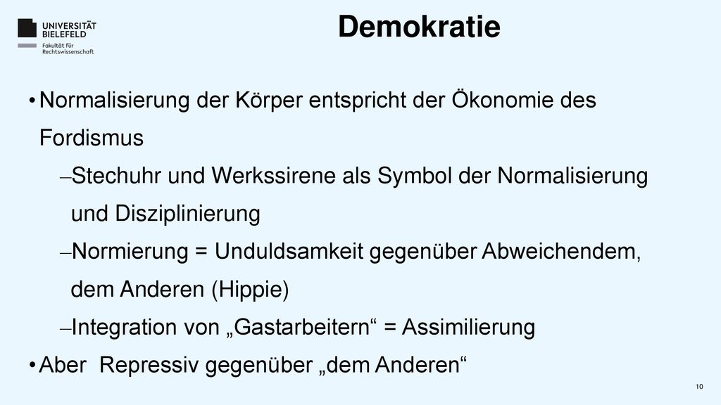 Demokratie Normalisierung der Körper entspricht der Ökonomie des Fordismus.