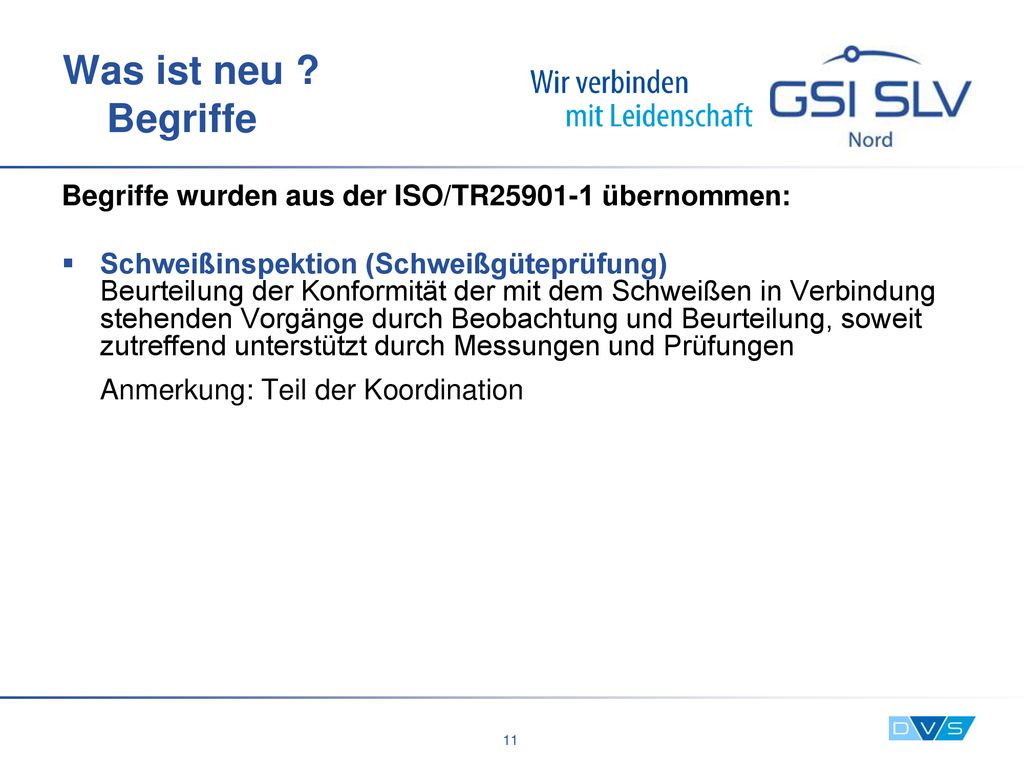 Was ist neu Begriffe Begriffe wurden aus der ISO/TR übernommen: