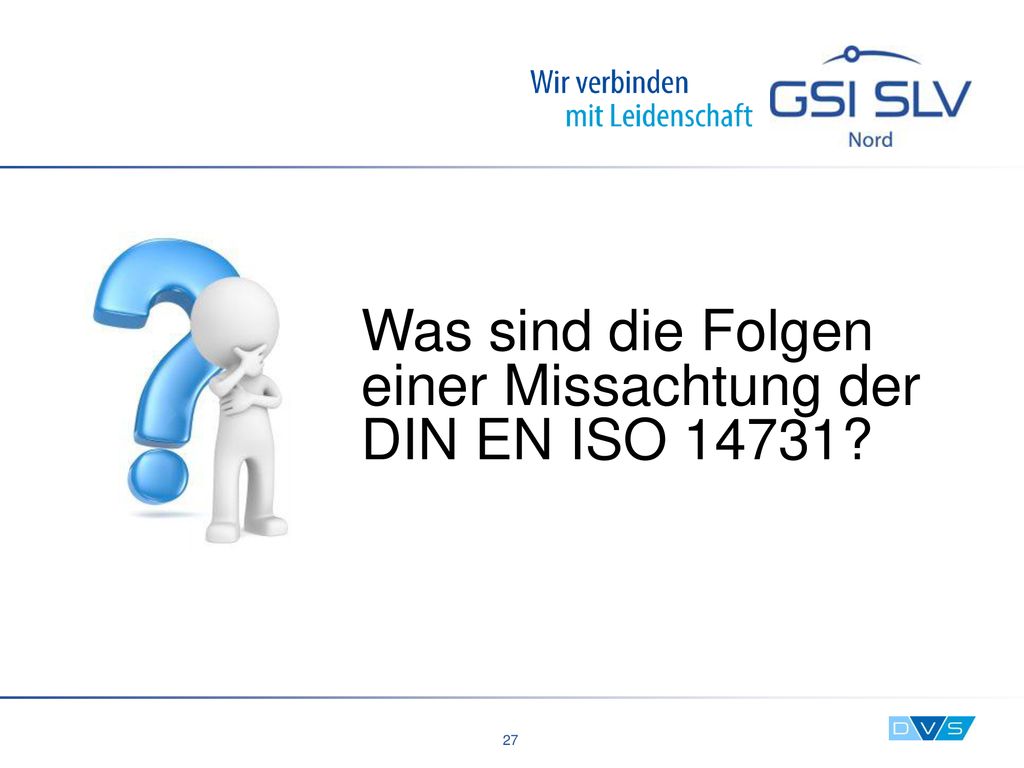 Was sind die Folgen einer Missachtung der DIN EN ISO