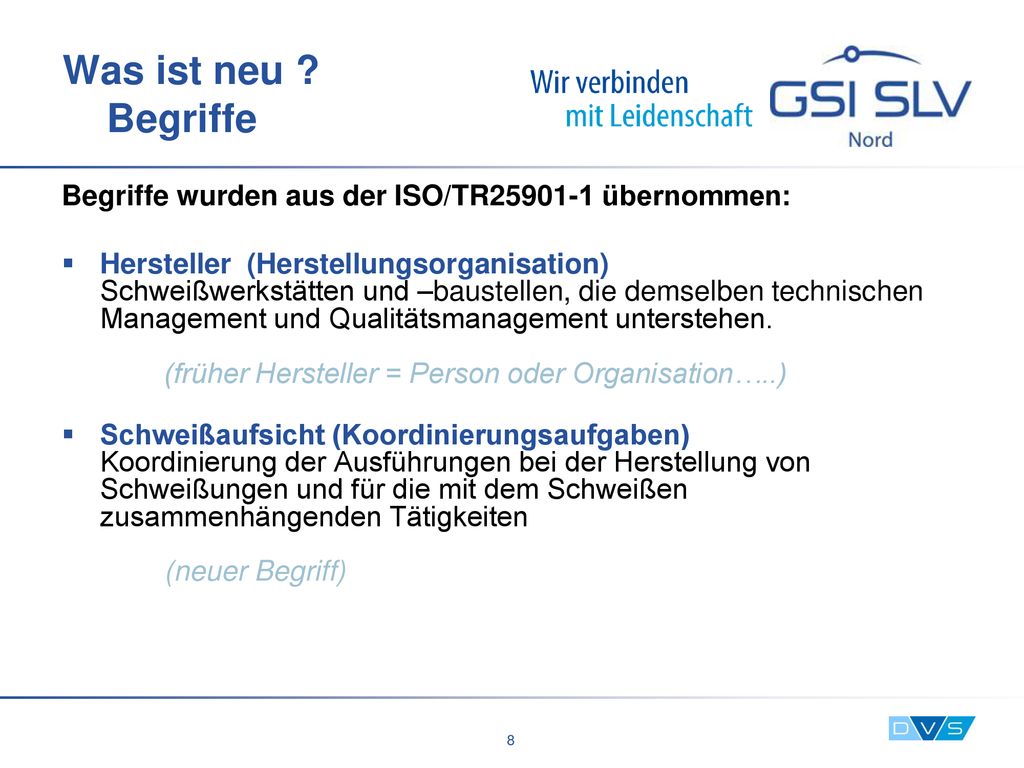 Was ist neu Begriffe Begriffe wurden aus der ISO/TR übernommen: