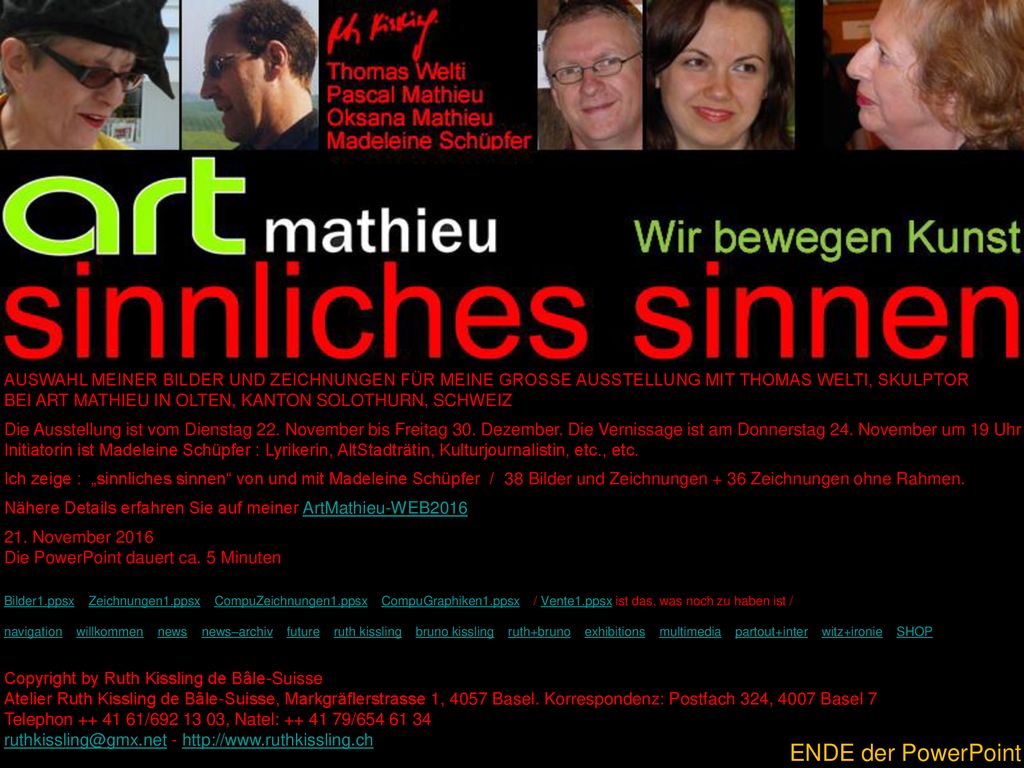 AUSWAHL MEINER BILDER UND ZEICHNUNGEN FÜR MEINE GROSSE AUSSTELLUNG MIT THOMAS WELTI, SKULPTOR