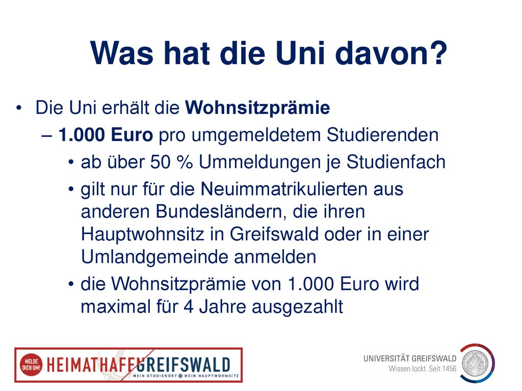 Was hat die Uni davon Die Uni erhält die Wohnsitzprämie