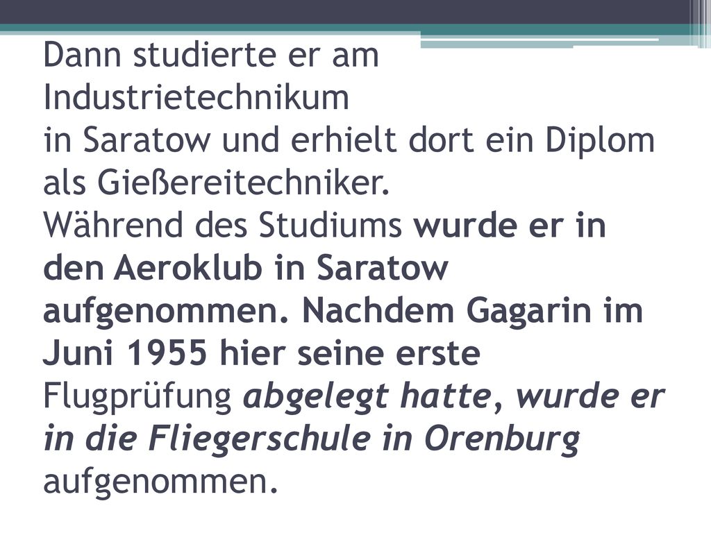 Dann studierte er am Industrietechnikum in Saratow und erhielt dort ein Diplom als Gießereitechniker.