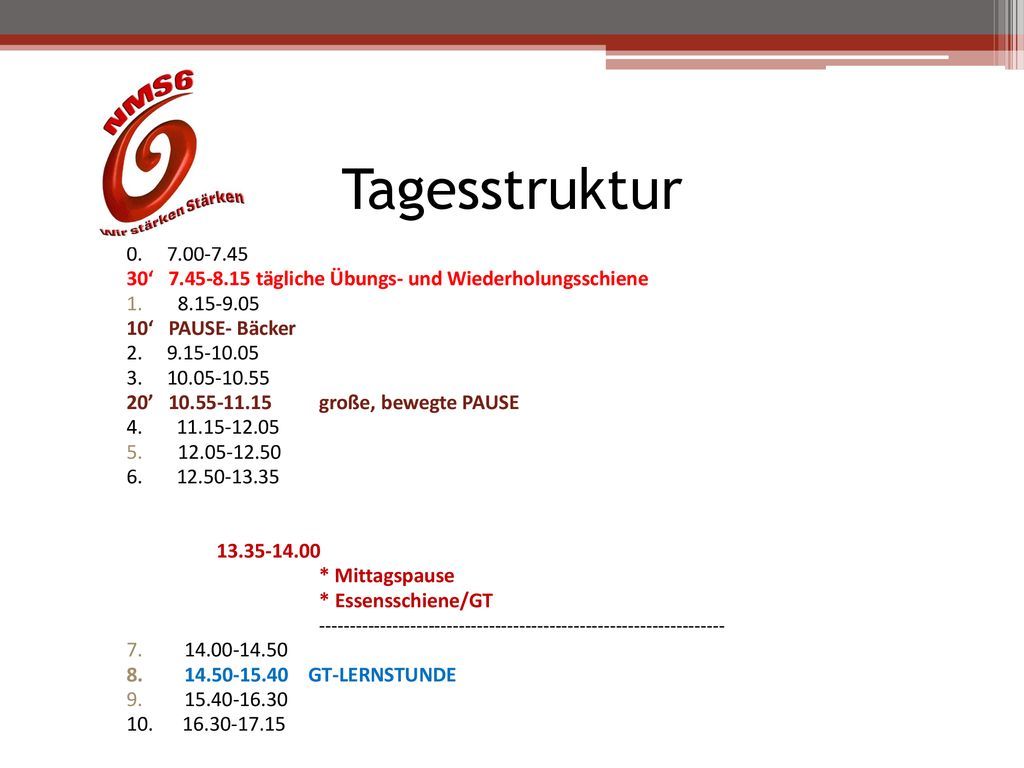 Tagesstruktur ‘ tägliche Übungs- und Wiederholungsschiene