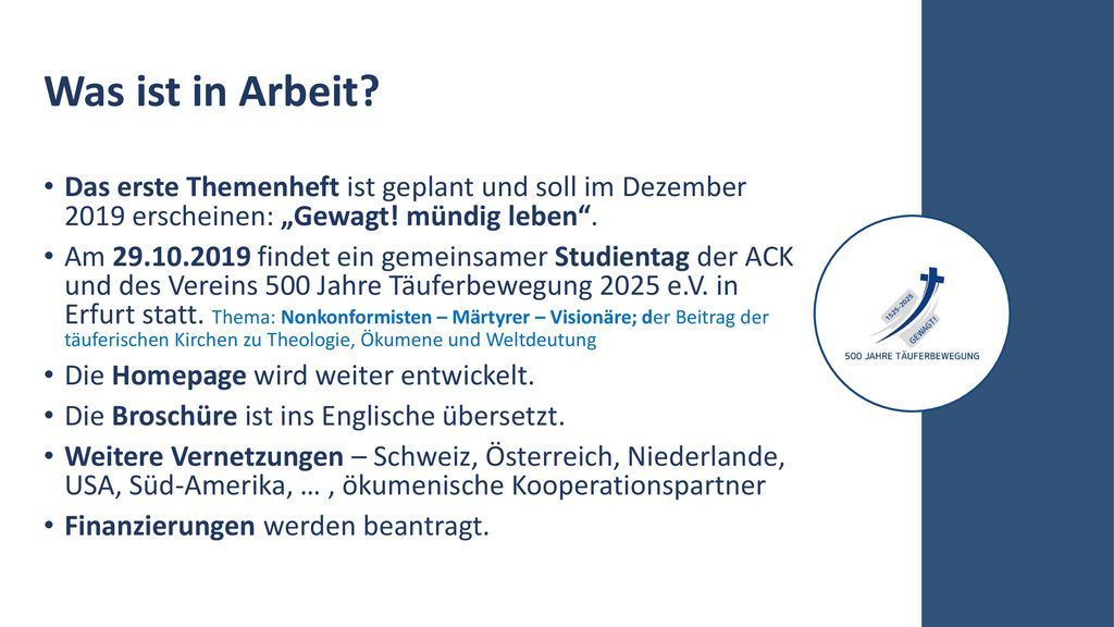 Was ist in Arbeit Das erste Themenheft ist geplant und soll im Dezember 2019 erscheinen: „Gewagt! mündig leben .