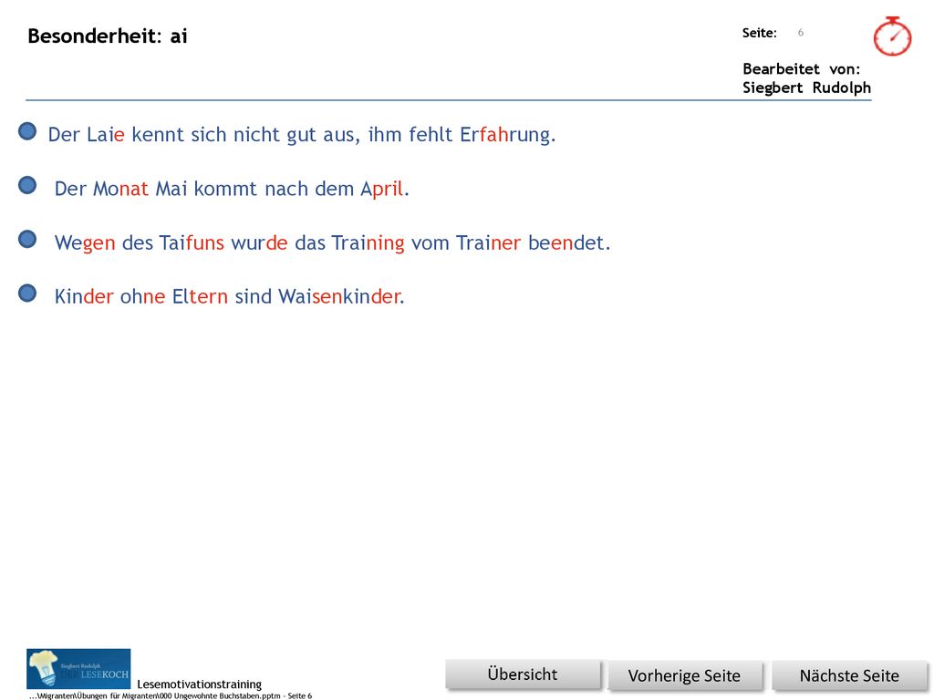 Der Laie kennt sich nicht gut aus, ihm fehlt Erfahrung.