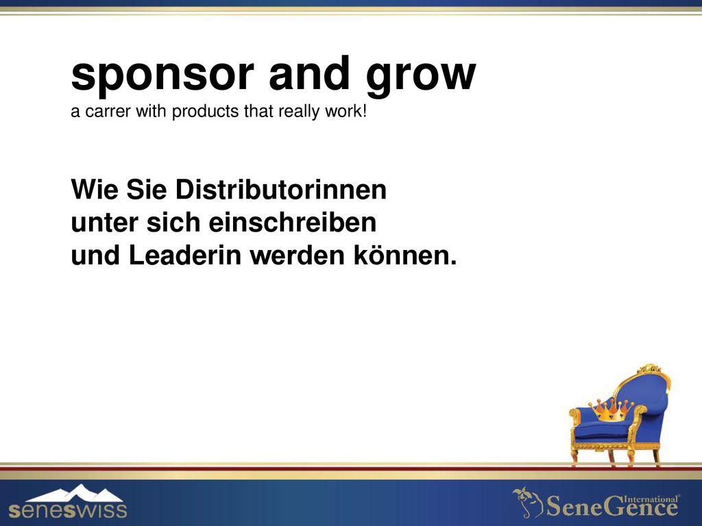 sponsor and grow Wie Sie Distributorinnen unter sich einschreiben