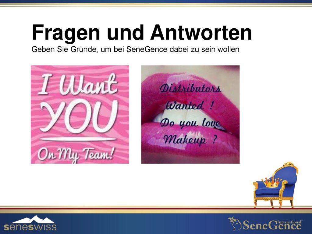 Fragen und Antworten Geben Sie Gründe, um bei SeneGence dabei zu sein wollen