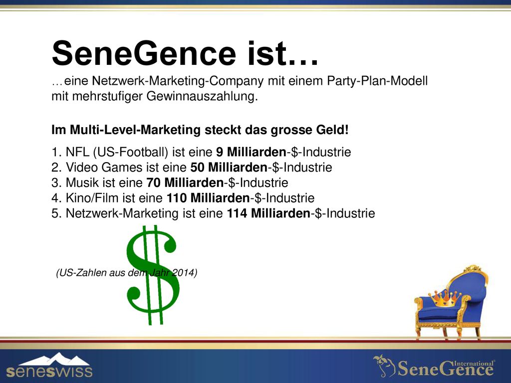 SeneGence ist… …eine Netzwerk-Marketing-Company mit einem Party-Plan-Modell mit mehrstufiger Gewinnauszahlung.