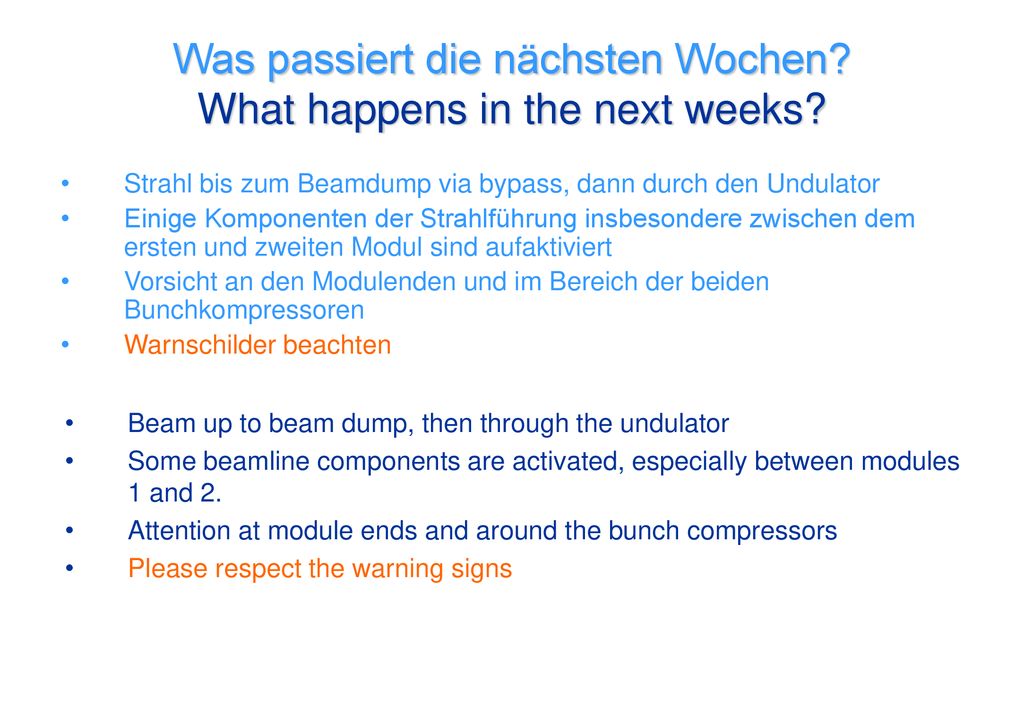 Was passiert die nächsten Wochen What happens in the next weeks