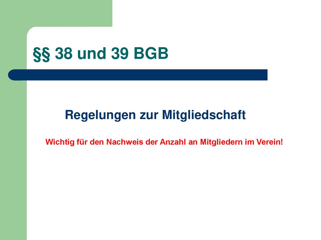 Wichtig für den Nachweis der Anzahl an Mitgliedern im Verein!