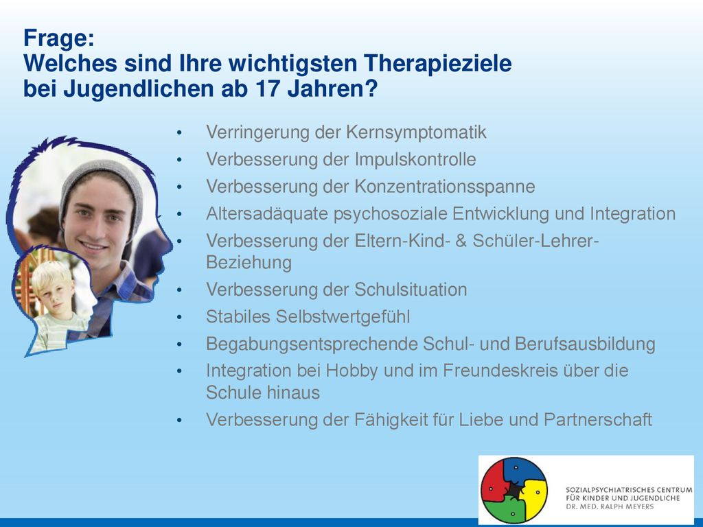 Frage: Welches sind Ihre wichtigsten Therapieziele bei Jugendlichen ab 17 Jahren