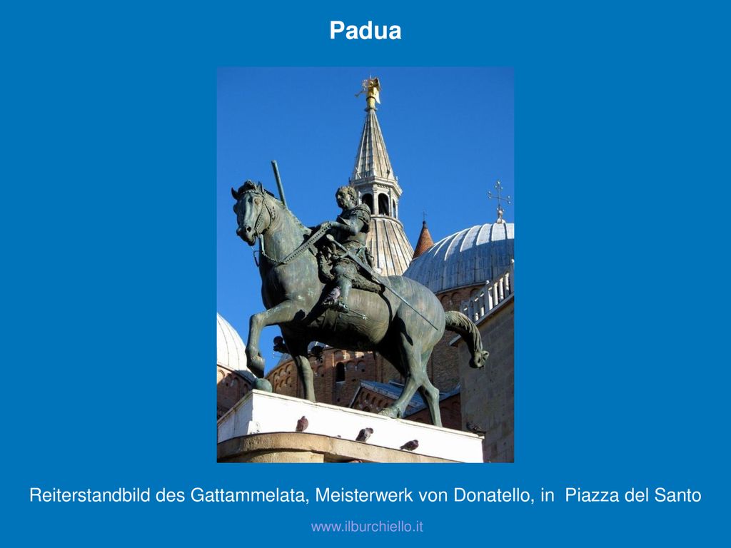 Padua Reiterstandbild des Gattammelata, Meisterwerk von Donatello, in Piazza del Santo.