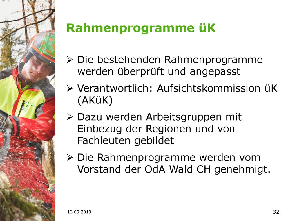 Rahmenprogramme üK Die bestehenden Rahmenprogramme werden überprüft und angepasst. Verantwortlich: Aufsichtskommission üK (AKüK)