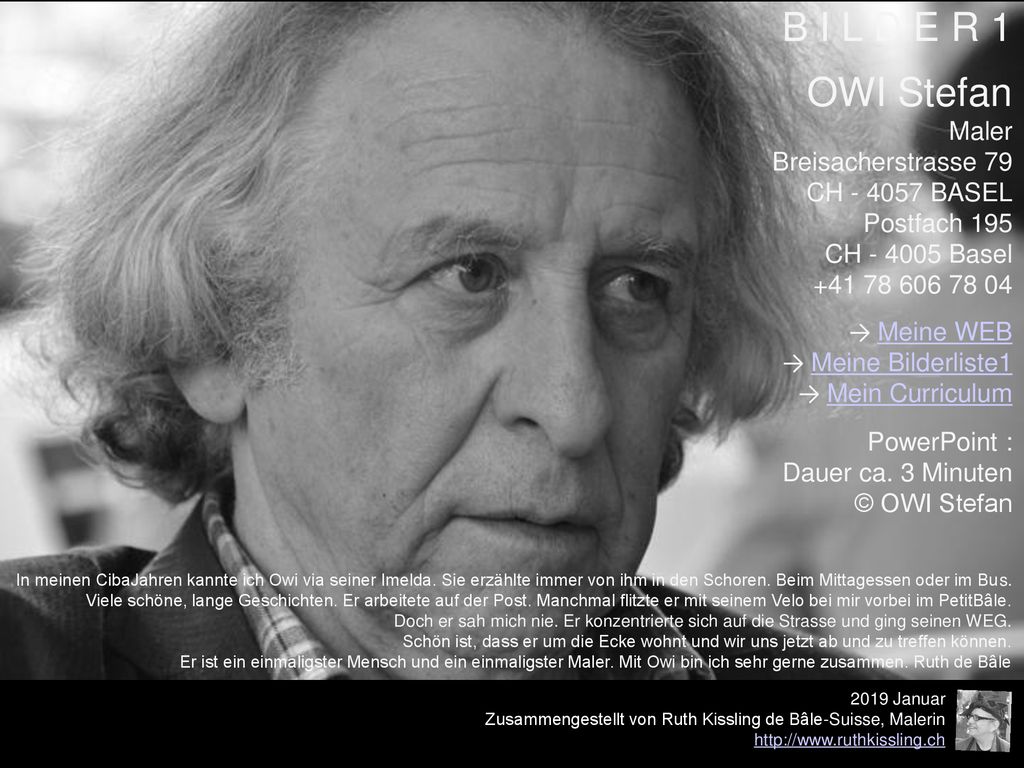 B I L D E R 1 OWI Stefan Maler Breisacherstrasse 79 CH BASEL