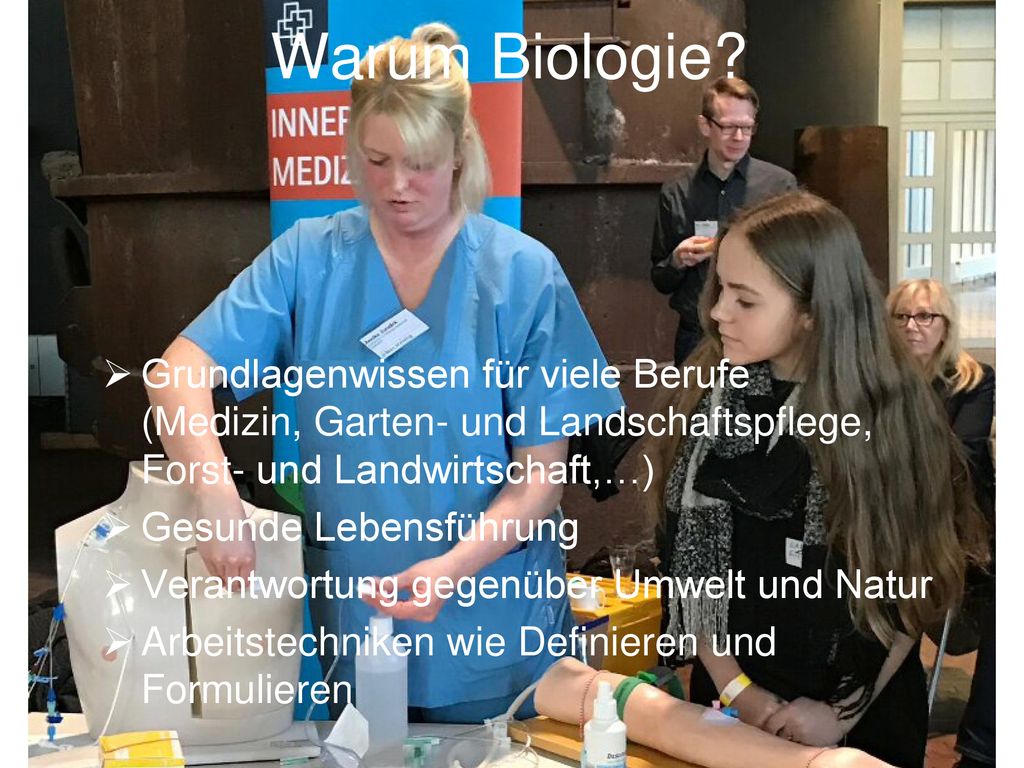 Warum Biologie Grundlagenwissen für viele Berufe (Medizin, Garten- und Landschaftspflege, Forst- und Landwirtschaft,…)