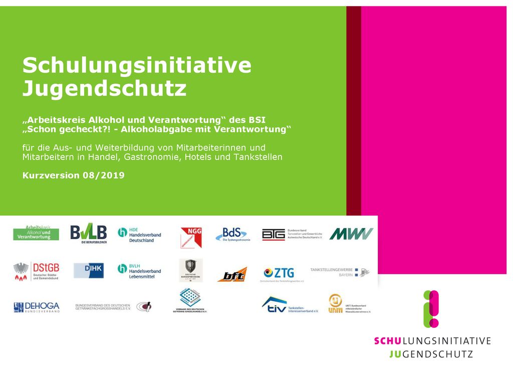Schulungsinitiative Jugendschutz „Arbeitskreis Alkohol und Verantwortung des BSI „Schon gecheckt .