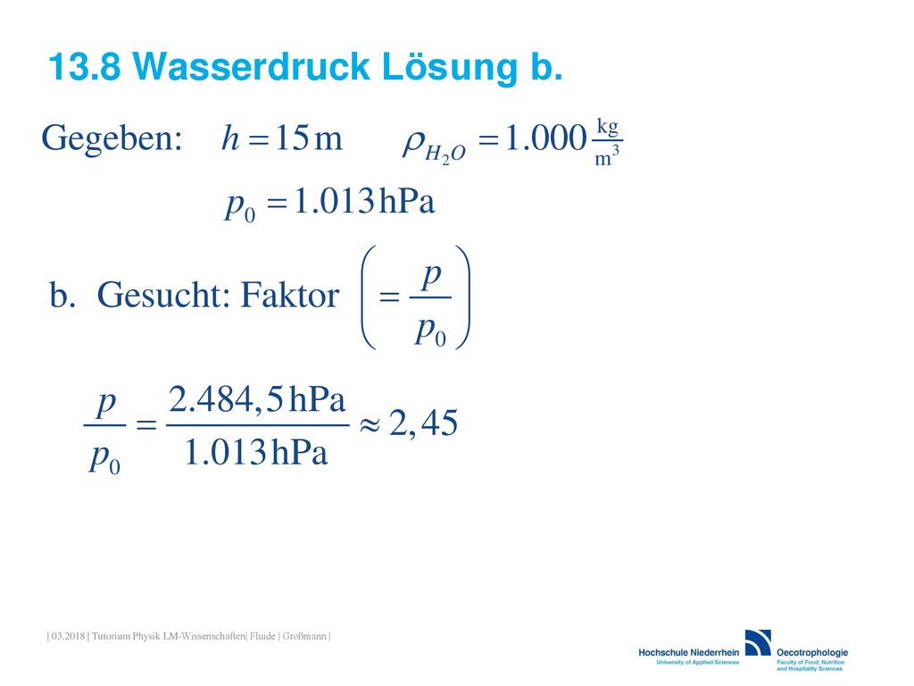 13.8 Wasserdruck Lösung b. | | Tutorium Physik LM-Wissenschaften| Fluide | Großmann |