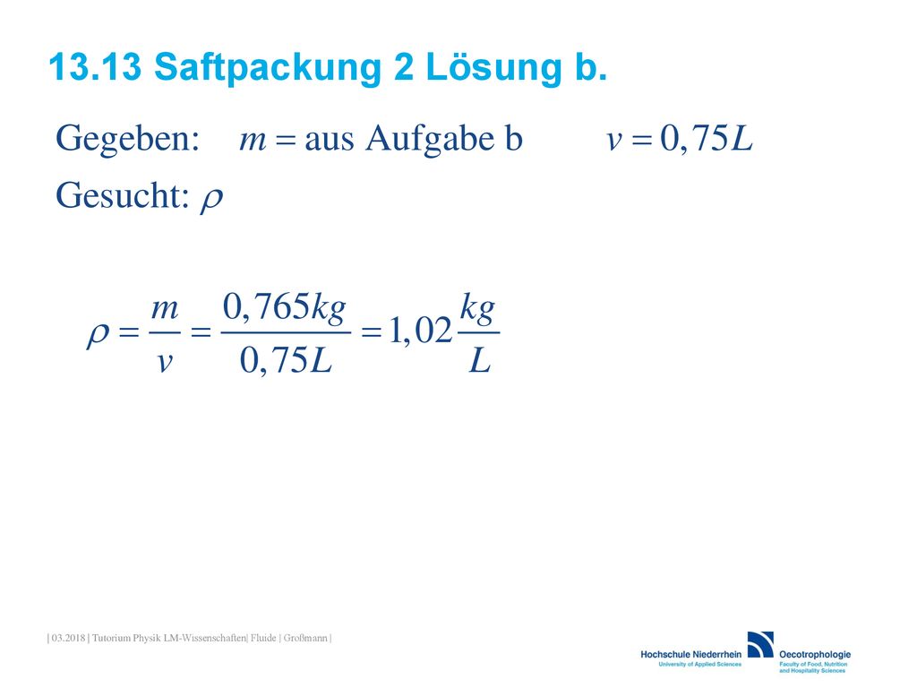 13.13 Saftpackung 2 Lösung b. | | Tutorium Physik LM-Wissenschaften| Fluide | Großmann |