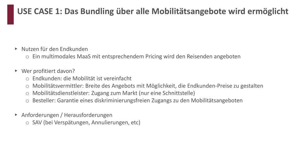 USE CASE 1: Das Bundling über alle Mobilitätsangebote wird ermöglicht