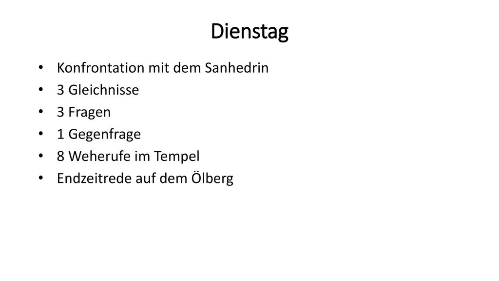 Dienstag Konfrontation mit dem Sanhedrin 3 Gleichnisse 3 Fragen
