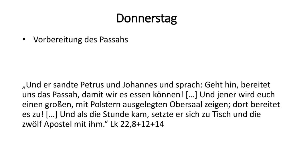 Donnerstag Vorbereitung des Passahs