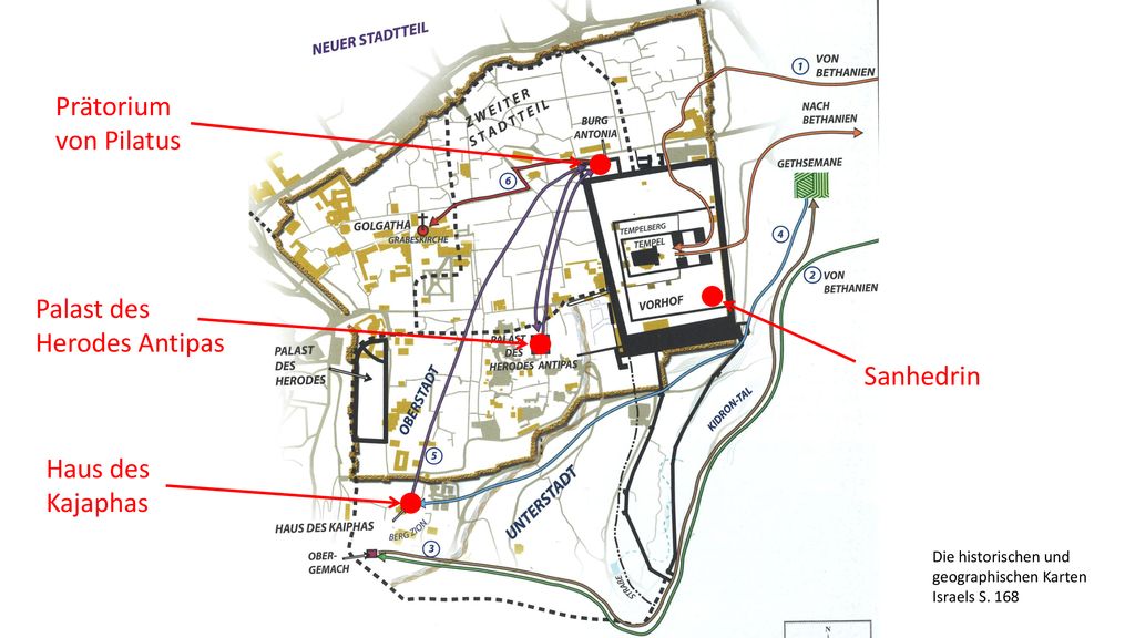 Prätorium von Pilatus Palast des Herodes Antipas Sanhedrin Haus des