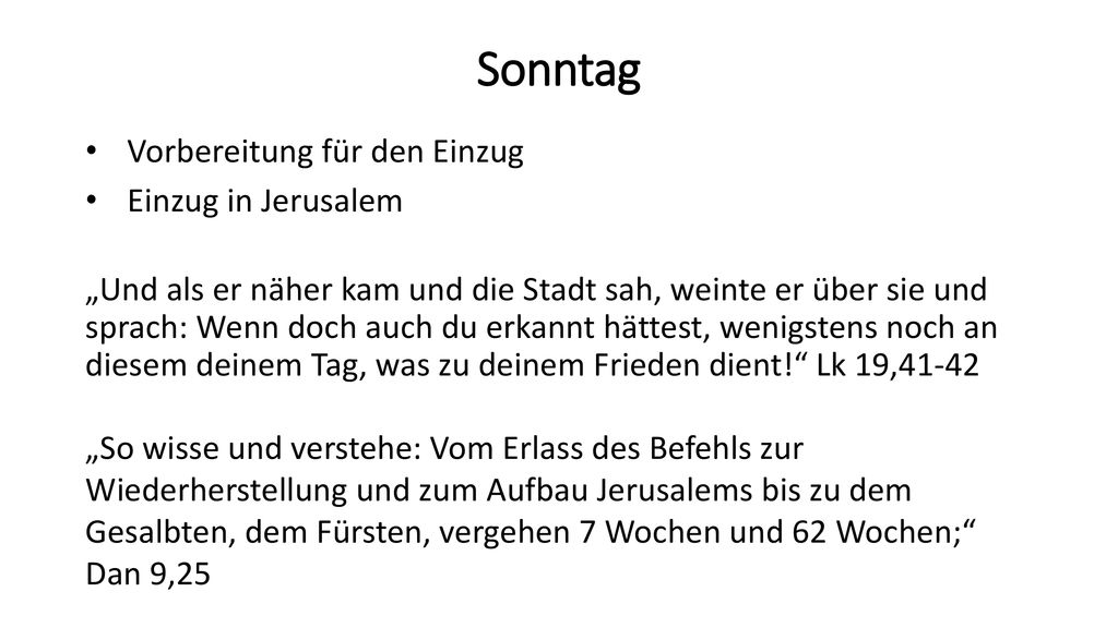 Sonntag Vorbereitung für den Einzug Einzug in Jerusalem