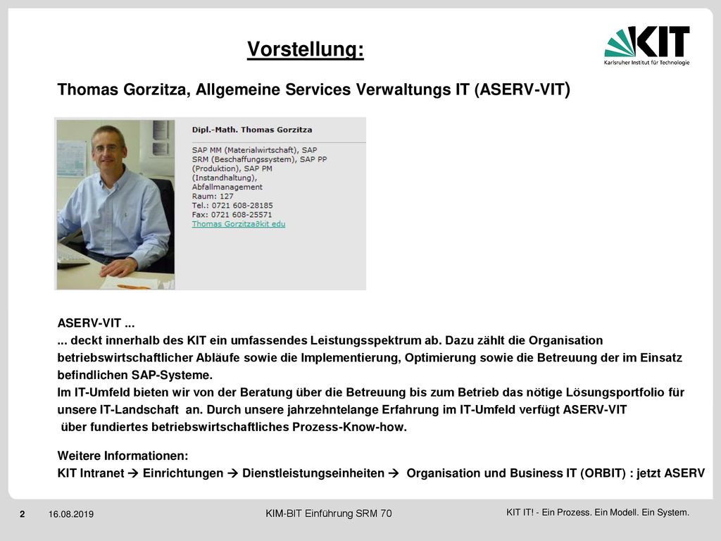 Vorstellung: Thomas Gorzitza, Allgemeine Services Verwaltungs IT (ASERV-VIT) ASERV-VIT ...