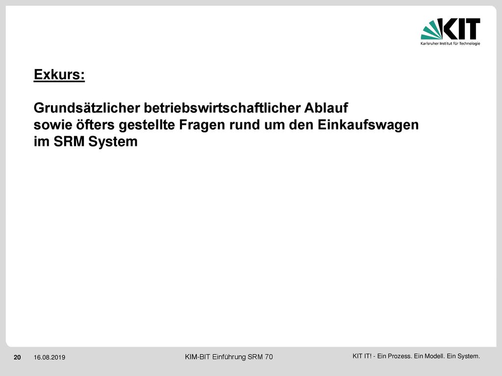 Exkurs: Grundsätzlicher betriebswirtschaftlicher Ablauf sowie öfters gestellte Fragen rund um den Einkaufswagen im SRM System